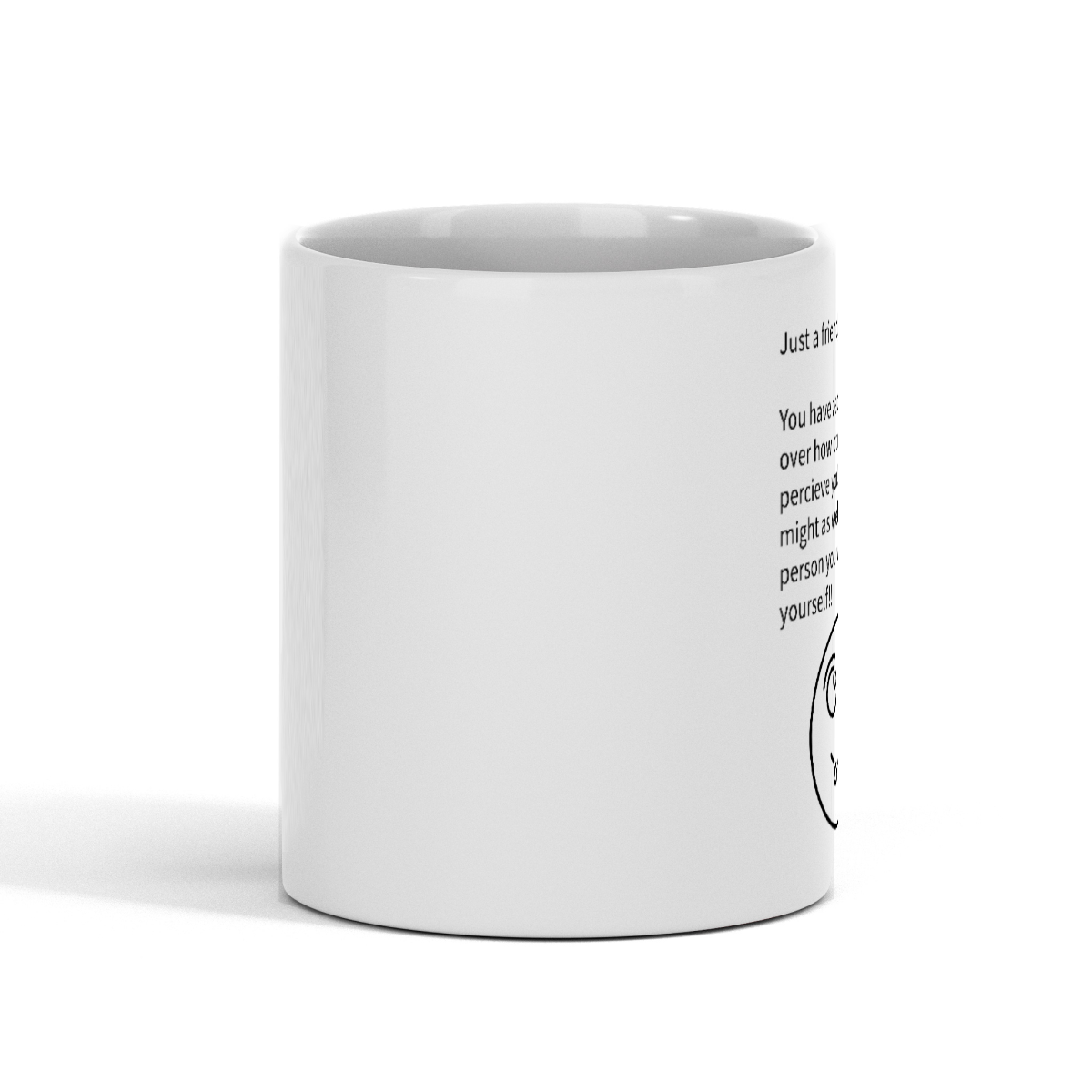 Fun 'Friendly Reminder' 11oz White Mug