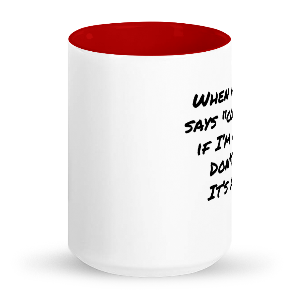 Fun "When a Woman" 15oz 2-Tone Color Mug