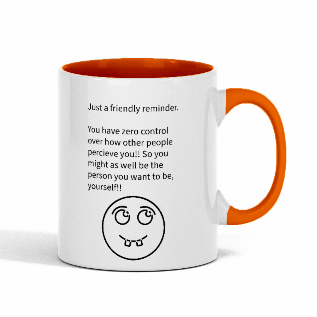 Fun "Friendly Reminder" 11oz Color Mug