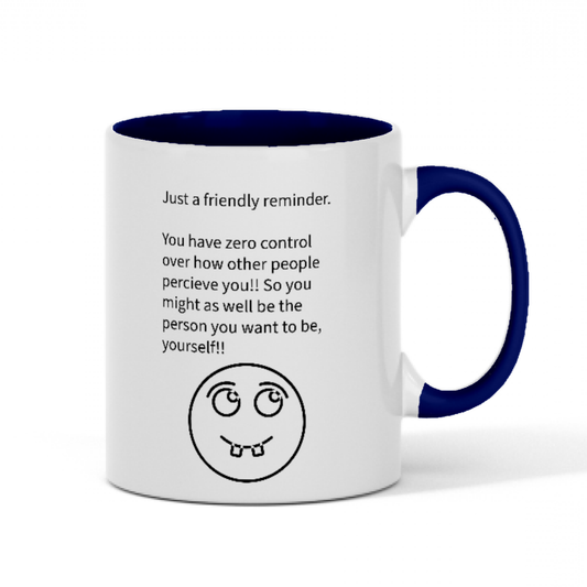 ’Friendly Reminder’ 11oz 2-Tone Fun Gift Mug - Blue / 11 OZ / Ceramic