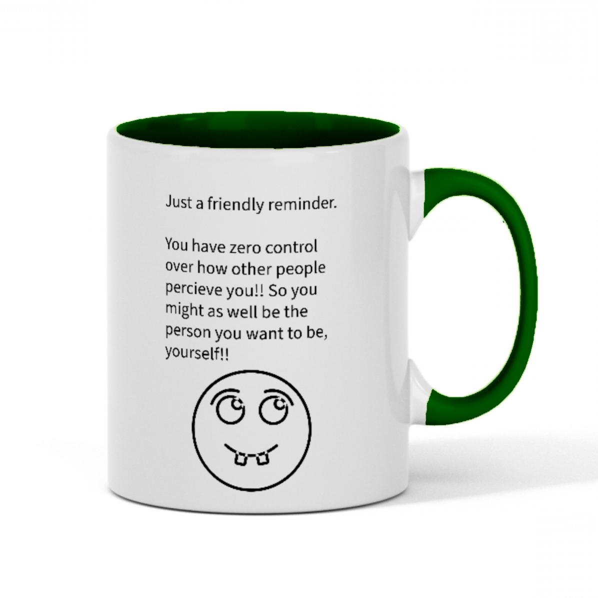 Fun "Friendly Reminder" 11oz Color Mug