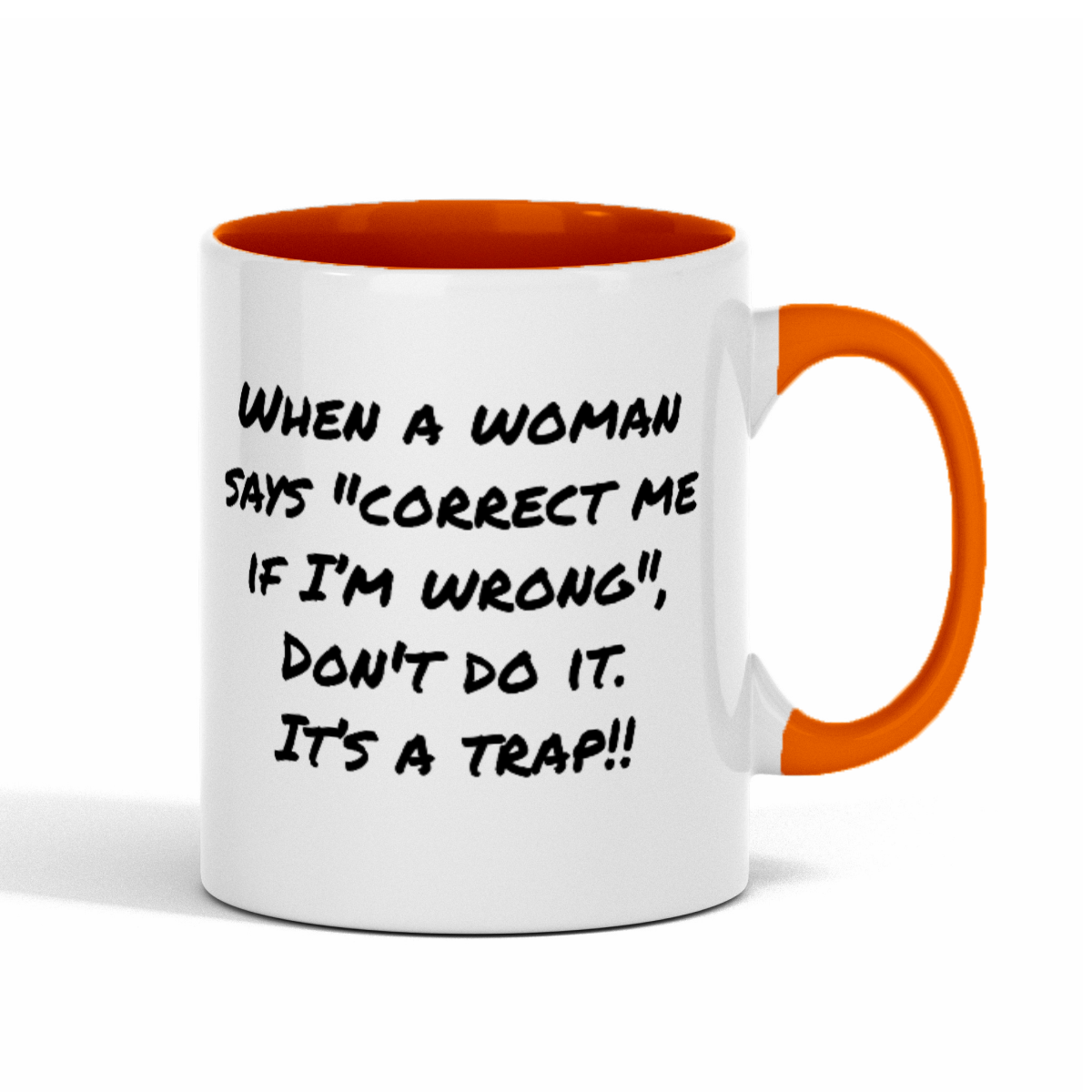 Fun "When a Woman" 11oz Color Mug