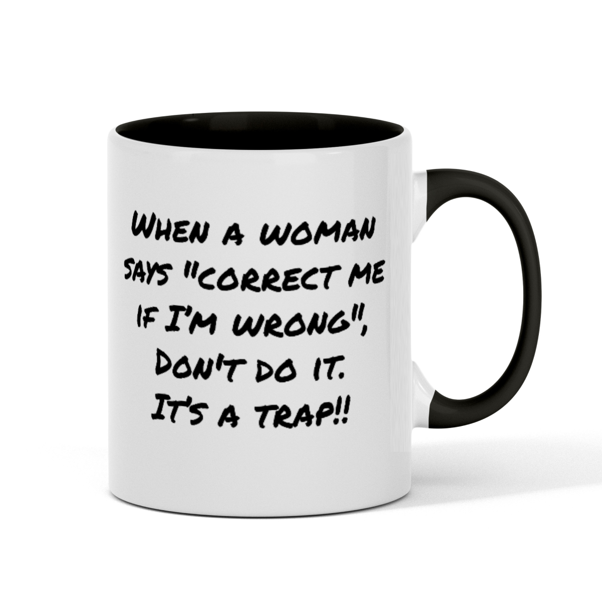 Fun "When a Woman" 11oz Color Mug