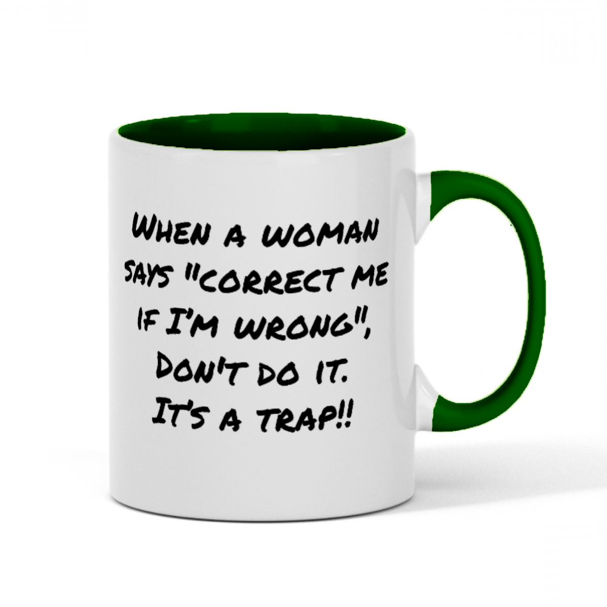 Fun "When a Woman" 11oz Color Mug