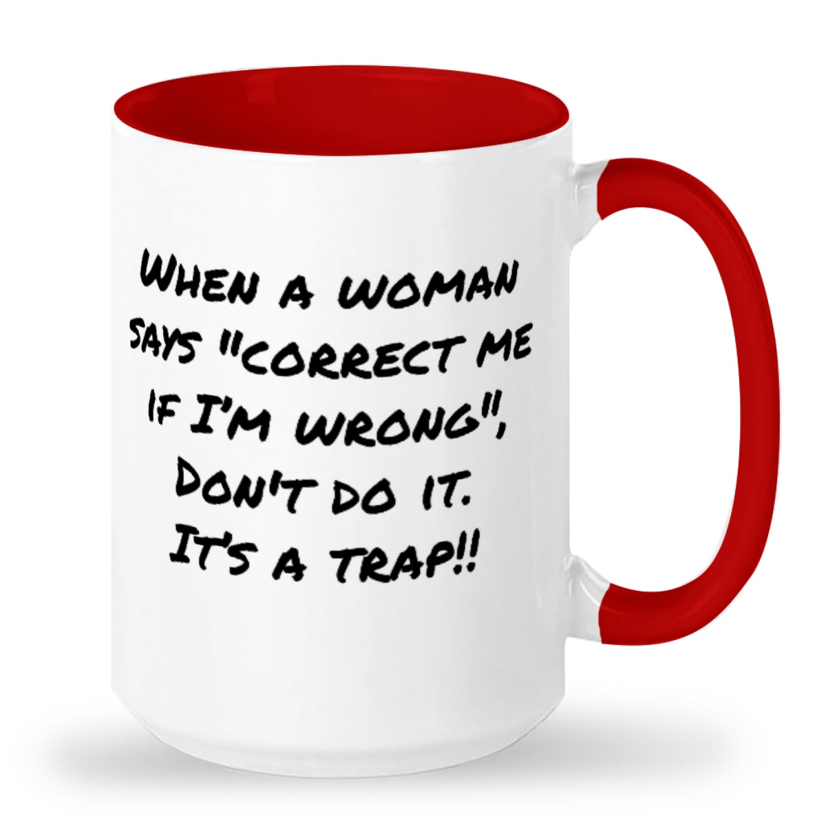 Fun "When a Woman" 15oz 2-Tone Color Mug