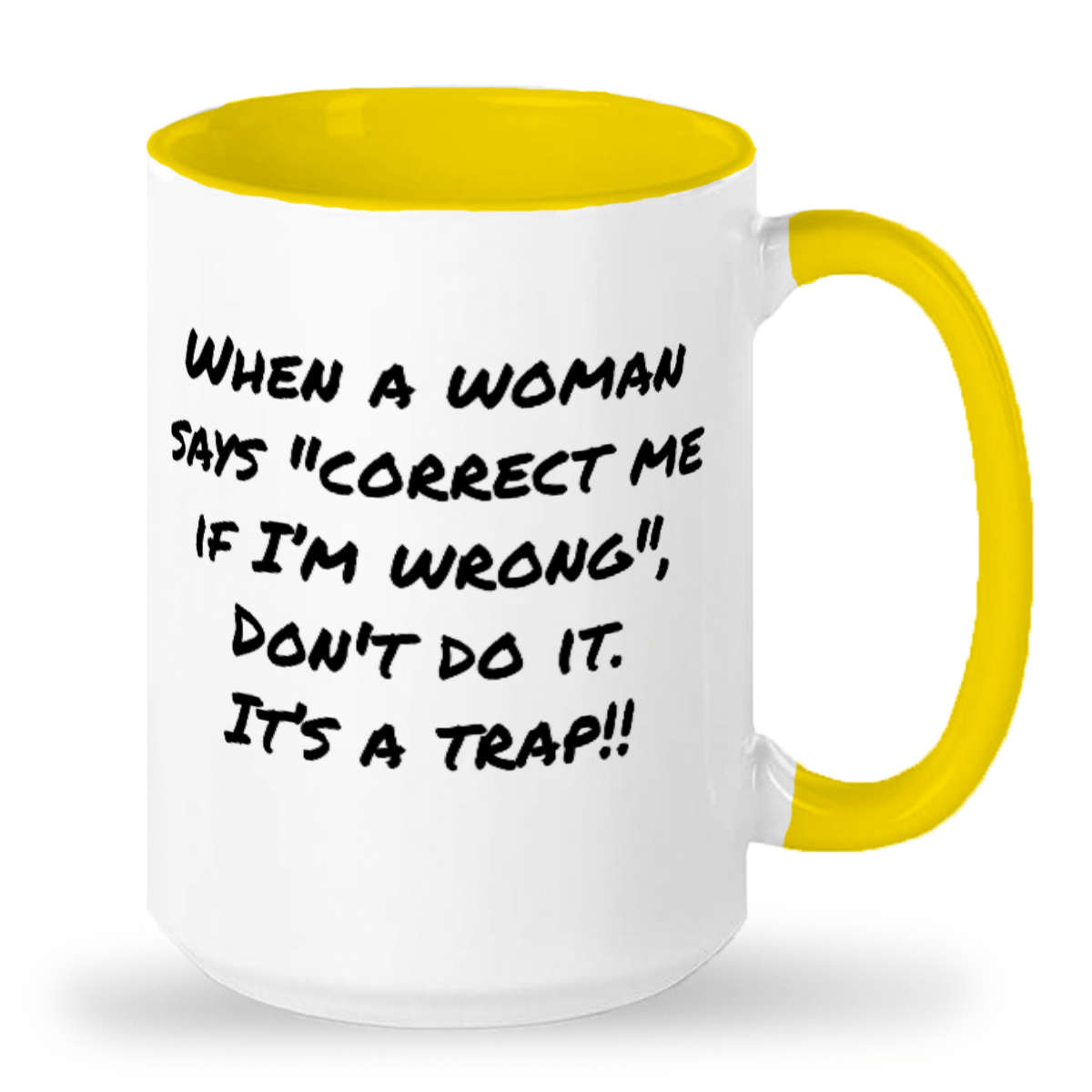 Fun "When a Woman" 15oz 2-Tone Color Mug