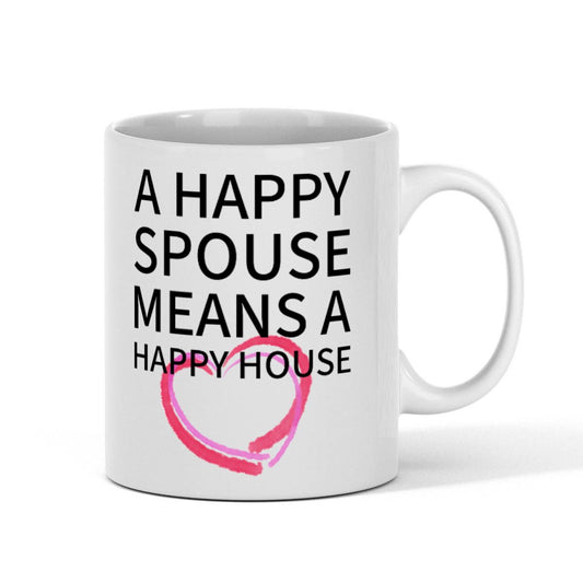 'Happy Spouse' Cute 11oz Fun White Gift Mug