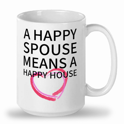 'Happy Spouse' Cute 15oz Fun White Gift Mug