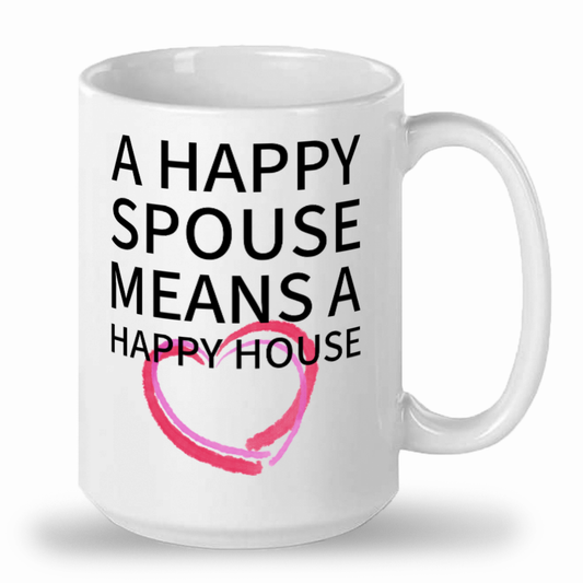 'Happy Spouse' Cute 15oz Fun White Gift Mug