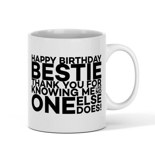 Fun "Happy Birthday Bestie" 11oz White Mug