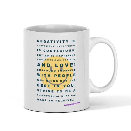 Cute "Negativity is" 11oz White Fun Gift Mug